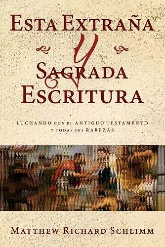 Esta Extraña y Sagrada Escritura cover