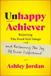 Unhappy Achiever cover
