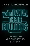 Your Data, Their Billions cover