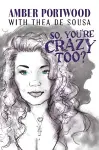 So, You're Crazy Too? cover