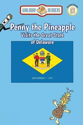 Penny the Pineapple Visits the Great State of Delaware cover