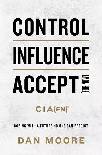 Control, Influence, Accept (For Now) cover