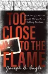 Too Close to the Flame cover