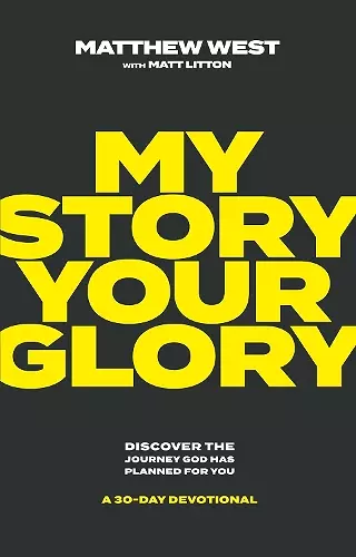 My Story, Your Glory cover