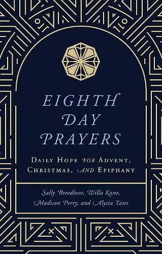 Eighth Day Prayers (Volume 1) cover