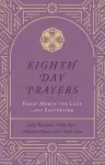 Eighth Day Prayers (Volume 2) cover