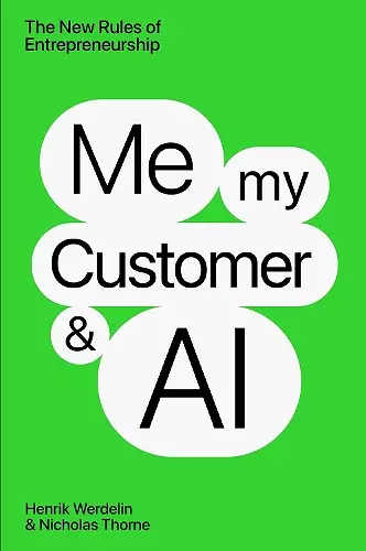 Me, My Customer, and AI cover
