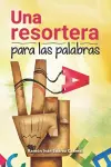 Una Resortera Para las Palabras cover