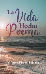 La Vida Hecha Poema cover