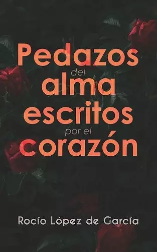 Pedazos del alma escritos por el corazón cover