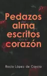 Pedazos del alma escritos por el corazón cover