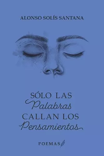 Sólo las palabras callan los pensamientos cover