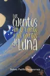 Los cuentos que te cuento y los cuentos de Luna cover