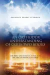 An Orthodox Understanding of God's Two Books cover