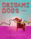 Origami Dogs – Stories cover