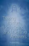 Talking to the Holy Spirit and Getting Answers cover