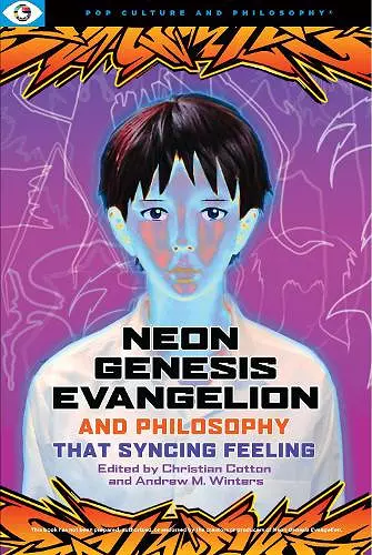 Neon Genesis Evangelion and Philosophy: That Syncing Feeling cover