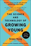 The Science and Technology of Growing Young, Updated Edition cover