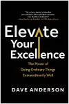 Elevate Your Excellence cover