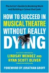 How to Succeed in Musical Theatre Without Really Dying cover