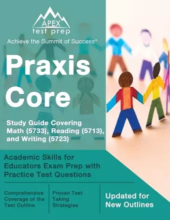 Praxis Core Study Guide 2023-2024 Covering Math (5733), Reading (5713), and Writing (5723) cover
