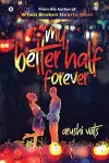 My Better Half Forever cover