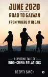 June 2020 - Road to Galwan - From Where It Began cover