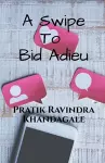 A Swipe to Bid Adieu cover