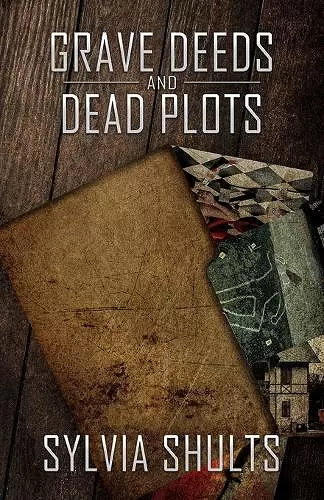 Grave Deeds and Dead Plots cover