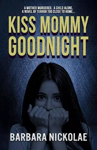 Kiss Mommy Goodnight cover