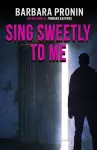 Sing Sweetly to Me cover