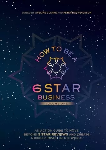 How to Be a 6 Star Business cover