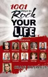 1001 Ways To Rock Your Life cover