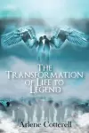The Transformation of Life to Legend cover