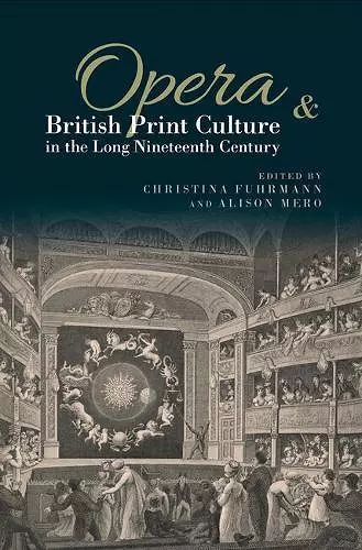 Opera and British Print Culture in the Long Nineteenth Century cover