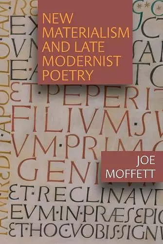 New Materialism and Late Modernist Poetry cover