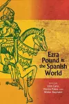 Ezra Pound and the Spanish World cover