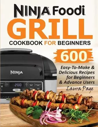 Ninja Foodi Grill Cookbook For Beginners cover