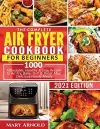 The Complete Air Fryer Cookbook for Beginners cover