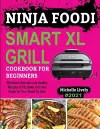 Ninja Foodi Smart XL Grill Cookbook for Beginners cover