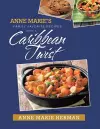Anne Marie's Family Favorite Recipes With A Caribbean Twist Third Edition cover