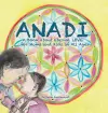 ANADI A Book about Eternal Love for Moms and Kids of All Ages cover