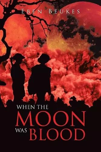 When The Moon Was Blood cover