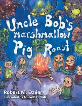 Uncle Bob's Marshmallow Pig Roast cover