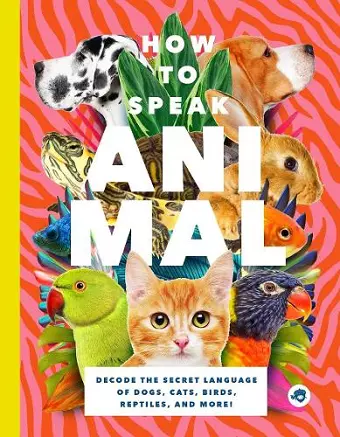 How to Speak Animal cover