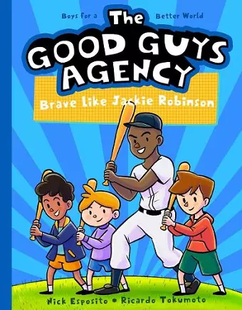 The Good Guys Agency: Brave Like Jackie Robinson cover