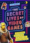 The Secret Lives of Video Games cover