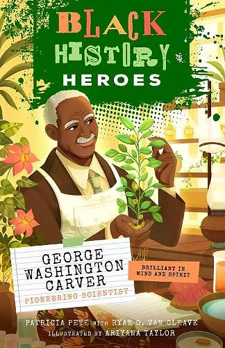 Black History Heroes: George Washington Carver cover