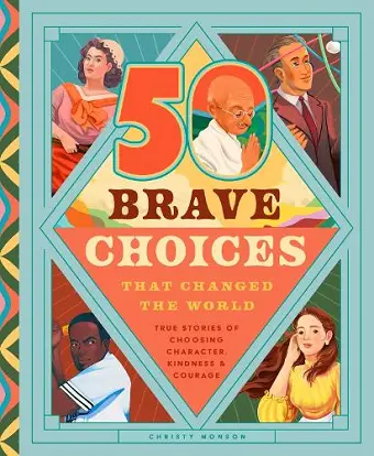 50 Brave Choices That Changed the World cover