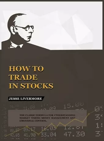 How to Trade In Stocks cover